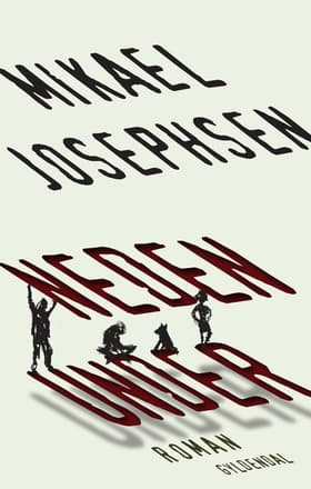 Neden under af Mikael Josephsen