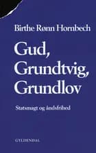 Gud, Grundtvig, Grundlov af Birthe Rønn Hornbech