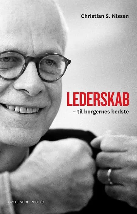 Lederskab - til borgernes bedste af Christian S. Nissen