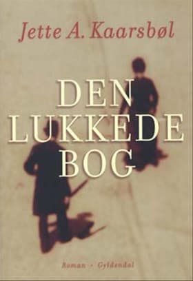 Den lukkede bog af Jette A. Kaarsbøl