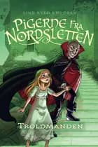 Pigerne fra Nordsletten 3 - Troldmanden