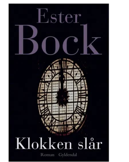 Klokken slår af Ester Bock