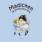 Madicken og Junibakkens Pims af Astrid Lindgren