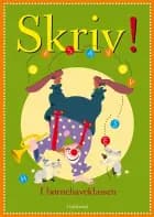 Skriv! I børnehaveklassen af -