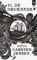 Vi, de druknede af Carsten Jensen