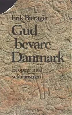 Gud bevare Danmark af Erik Bjerager