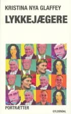 Lykkejægere af Kristina Nya Glaffey