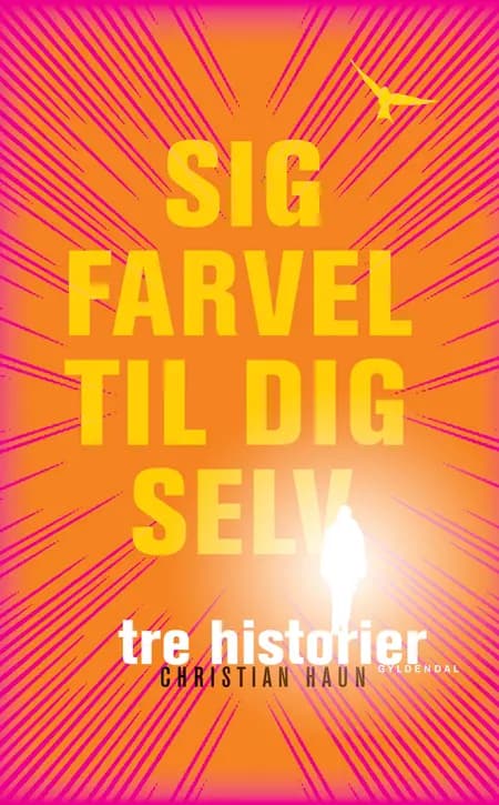 Sig farvel til dig selv af Christian Haun