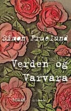 Verden og Varvara af Simon Fruelund