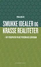 Smukke idealer og krasse realiteter