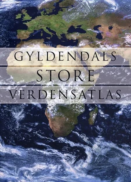 Gyldendals store verdensatlas af Eigil Christiansen