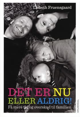 Det er nu eller aldrig! af Lisbeth Fruensgaard