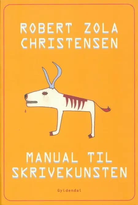 Manual til skrivekunsten af Robert Zola Christensen