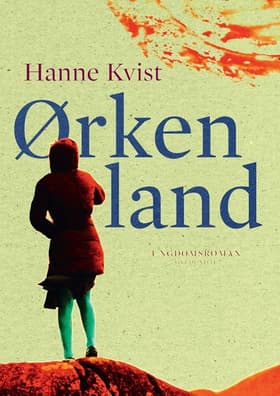 Ørkenland af Hanne Kvist