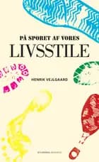 På sporet af vores livsstile