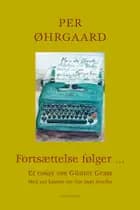 Fortsættelse følger ... af Per Øhrgaard