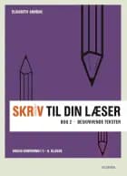 Skriv til din læser 2 af Elisabeth Arnbak