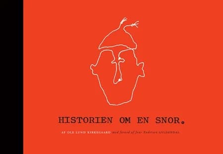 Historien om en snor af Ole Lund Kirkegaard