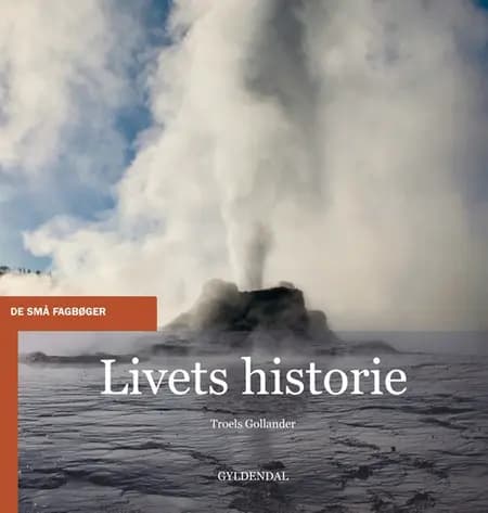 Livets historie af Troels Gollander