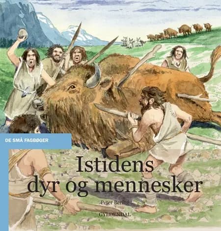 Istidens dyr og mennesker af Peter Bering