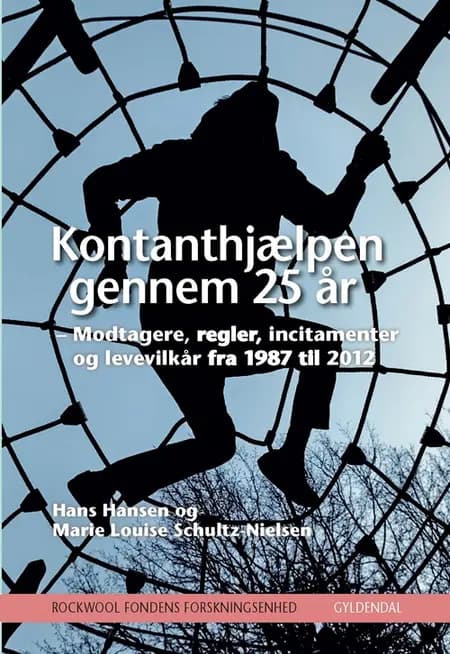 Kontanthjælpen gennem 25 år af Rockwool Fondens Forskningsenhed