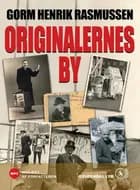 Originalernes by af Gorm Henrik Rasmussen