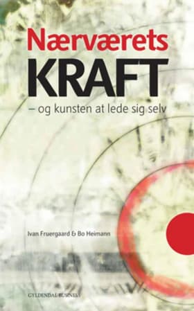Nærværets kraft af Ivan Fruergaard