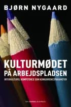 Kulturmødet på arbejdspladsen af Bjørn Nygaard