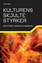 Kulturens skjulte styrker af Peter Hanke