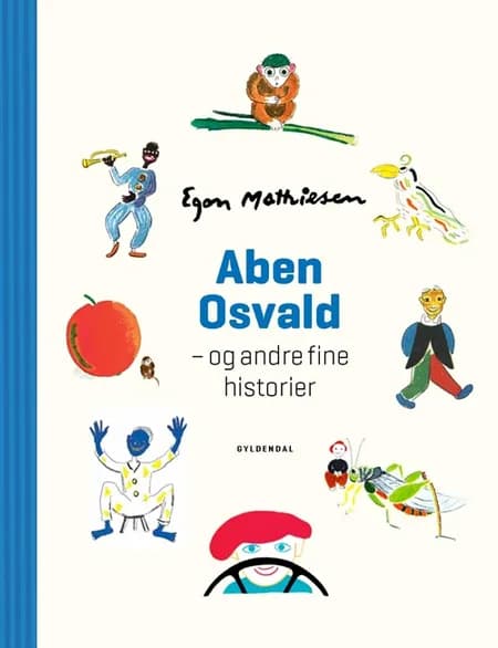 Aben Osvald - og andre fine historier af Egon Mathiesen