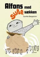 Alfons med super-sækken af Gunilla Bergström