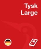 Gyldendals Tysk Ordbog - Large af Holm Fleischer, Ingeborg Zint og Jens Erik Mogensen