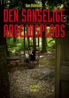 Den sanselige arbejdsplads af Uwe Bødewadt