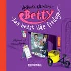 Betty kan bedst lide fredage af Alberte Winding og Rasmus Bregnhøi