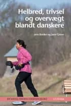 Helbred, trivsel og overvægt blandt danskere af Rockwool Fondens Forskningsenhed