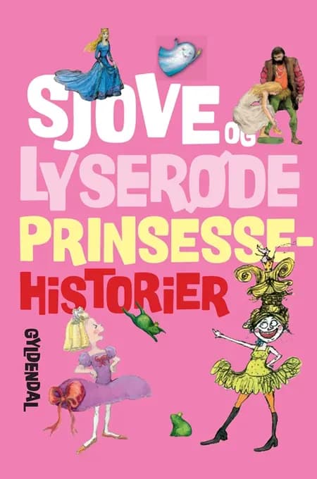 Sjove og lyserøde prinsessehistorier af Brødrene Grimm
