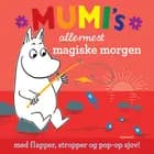 Mumi's allermest magiske morgen
