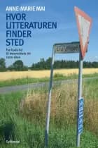 Hvor litteraturen finder sted - bind 1