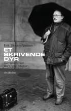 Et skrivende dyr af Erik Skyum-Nielsen