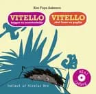 Vitello bygger en monsterfælde & Vitello skal have en papfar