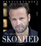 Den ultimative guide til skønhed af Dennis Knudsen