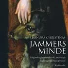 Jammers Minde af Leonora Christina