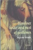 Blondiner holder også mest af gentlemen af Peter Legård Nielsen