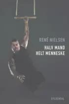 Halv mand - helt menneske