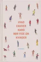 Hvad enhver mand bør vide om kvinder af Povl Erik Carstensen og Thomas Wivel