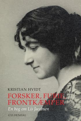 Forsker, furie, frontkæmper af Kristian Hvidt