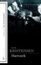 Hærværk af Tom Kristensen