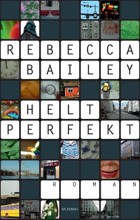 Helt perfekt af Rebecca Bailey