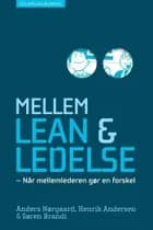 Mellem lean og ledelse af Søren Brandi, Henrik Andersen og Anders Nørgaard