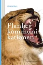 Planlæg kommunikationen af Tom Nervil